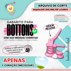 CORAÇÃO - Gabarito para Bottons Mecolour