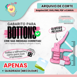QUADRADA - Gabarito para Bottons Mecolour